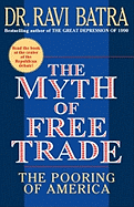 The Myth of Free Trade: The Pooring of America