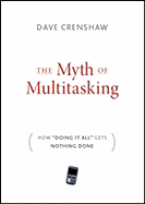 The Myth of Multitasking: How "doing It All" Gets Nothing Done - Crenshaw, Dave