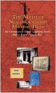 The Myth of Neighbourhood Mutual Help: The Community-Based Urban Welfare System of China - Chan, Cecilia Lai-Wan