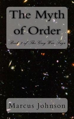 The Myth of Order - Johnson, Marcus