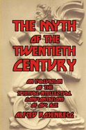 The Myth of the 20th Century - Rosenberg, Alfred