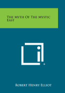 The Myth of the Mystic East