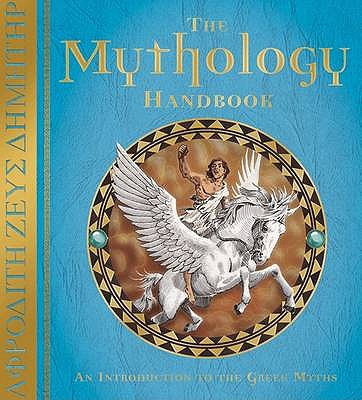 The Mythology Handbook - Harris, Nick, and Steer, Dugald