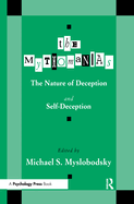 The Mythomanias: The Nature of Deception and Self-Deception