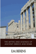 The Myths and Legends of Ancient Greece and Rome