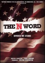 The N Word - Divided We Stand