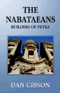 The Nabataeans - Gibson, Dan