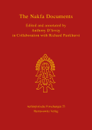 The Nafka Documents: The Despatches, Memoranda, Reports and Correspondence Describing and Explaining the Stories of the Feudal Societies of the Red Sea Littoral from the Christian-Muslim Wars of the Sixteenth Century to the Establishment 1885-1901 of...