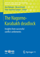 The Nagorno-Karabakh deadlock: Insights from successful conflict settlements