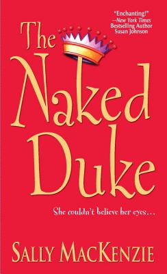 The Naked Duke - MacKenzie, Sally