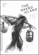 The Naked Island [Criterion Collection] - Kaneto Shindo