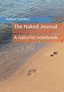 The Naked Journal: A naturist notebook