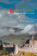 The Naked Queen: A Tangential Arthurian Legend