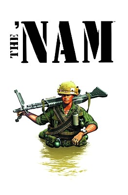 The 'Nam - Volume 1 - Murray, Doug (Text by)