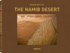 The Namib Desert: Art. Structure. Colours.