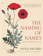 The Naming of Names: The Search for Order in the World of Plants