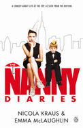 The Nanny Diaries: A Novel - McLaughlin, Emma, and Kraus, Nicola