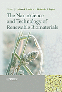 The Nanoscience and Technology of Renewable Biomaterials