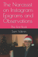 The Narcissist on Instagram: Epigrams and Observations: The First Book