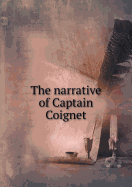 The Narrative of Captain Coignet