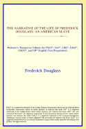 The Narrative of the Life of Frederick Douglass: An American Slave