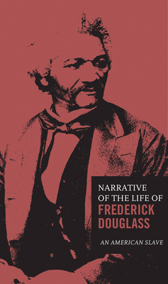 The Narrative of the Life of Frederick Douglass: Volume 3 - Douglass, Frederick