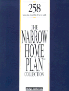 The Narrow Home Plan Collection - Shea, Carol (Editor), and Arant, Bruce (Editor)