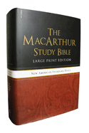 The NASB, MacArthur Study Bible, Large Print,  Hardcover: Holy Bible, New American Standard Bible