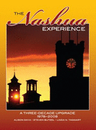 The Nashua Experience: A Three-Decade Upgrade, 1978-2008