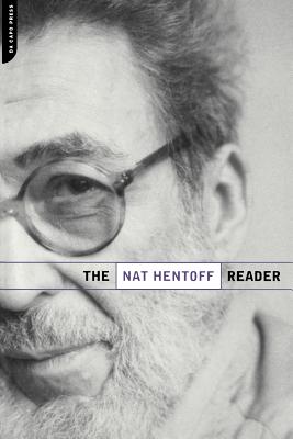 The Nat Hentoff Reader - Hentoff, Nat