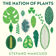 The Nation of Plants: The International Bestseller