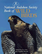 The National Audubon Society Book of Wild Birds - National Audubon Society, and Line, Les (Editor), and Russell, Franklin (Editor)