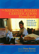 The National Board Certification Handbook: Support & Stories from Teachers & Candidates