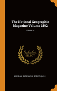 The National Geographic Magazine Volume 1892; Volume 4