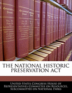 The National Historic Preservation ACT