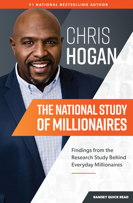 The National Study of Millionaires: Findings from the Research Study Behind Everyday Millionaires - Hogan, Chris