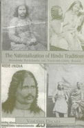The Nationalization of Hindu Traditions: Bh ratendu Hari hchandra and Nineteenth-Century Banaras