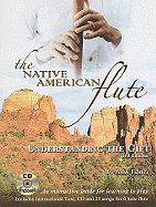 The Native American Flute: Understanding the Gift