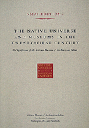 The Native Universe and Museums in the Twenty-First Century - National Museum of the American Indian