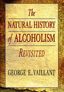 The Natural History of Alcoholism Revisited