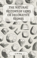 The Natural History of Gems or Decorative Stones