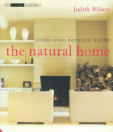 The Natural Home: Stylish Living Inspired by Nature