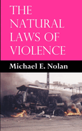 The Natural Laws of Violence