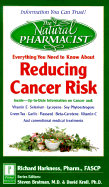 The Natural Pharmacist: Reducing Cancer Risk