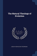 The Natural Theology of Evolution