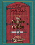 The Nature of a Curse: Volume 2 of the Year of the Red Door