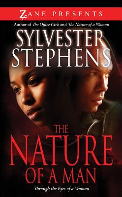 The Nature of a Man: Through the Eyes of a Woman - Stephens, Sylvester