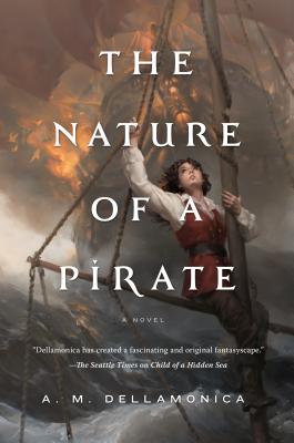 The Nature of a Pirate - Dellamonica, A M