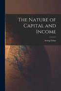 The Nature of Capital and Income