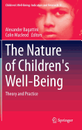 The Nature of Children's Well-Being: Theory and Practice